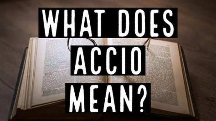 What does Accio mean?