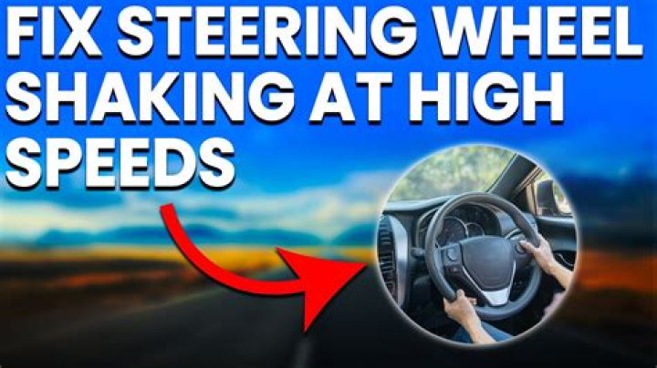 Why does my steering wheel shake at 60 miles an hour?